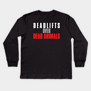 Vegan Weightlifting Deadlifts Over Dead Animals Kids Long Sleeve T-Shirt